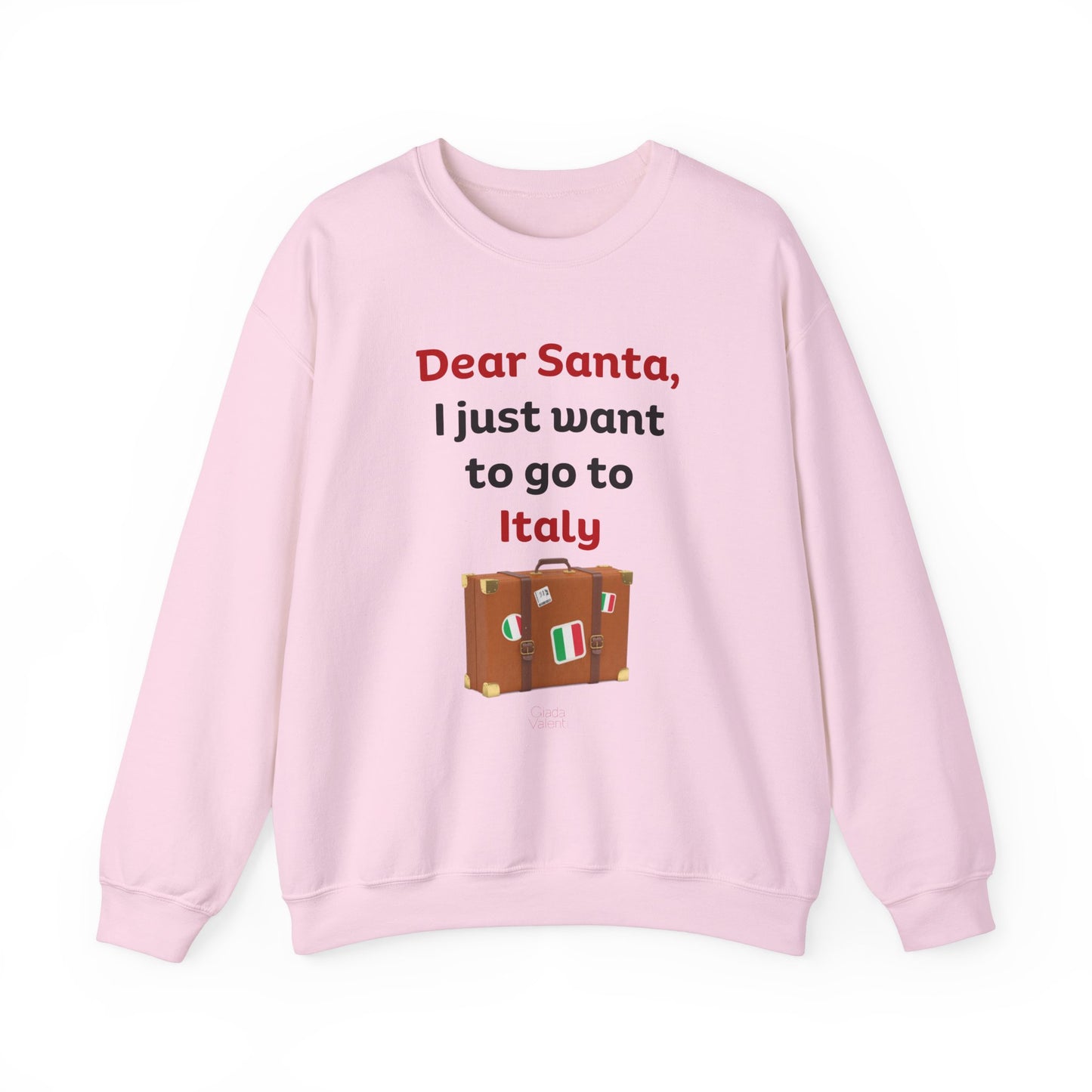 I just Want To Go To Italy Sweatshirt | Giada Valenti Collection