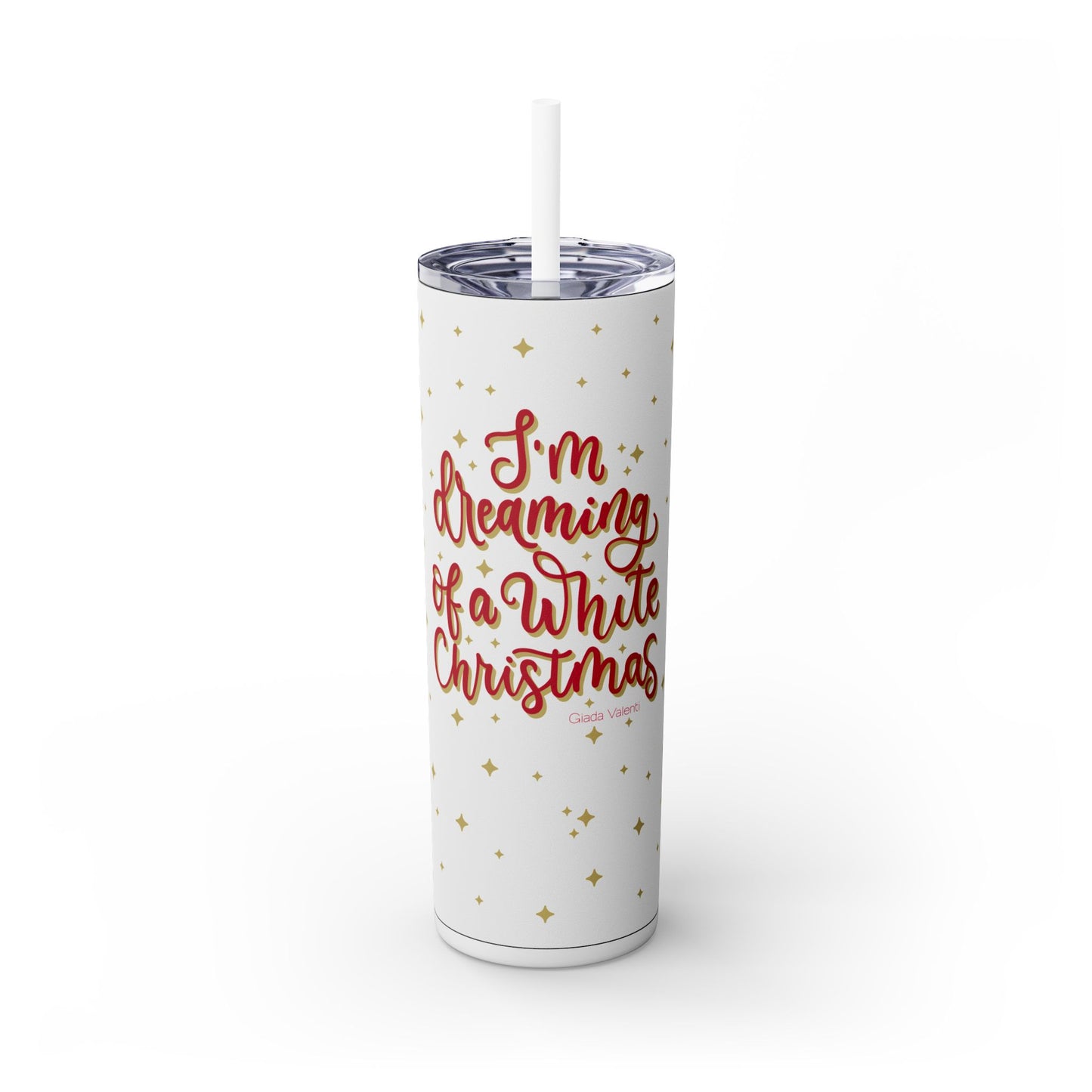 Christmas Tumbler with Italian Design print | I'm Dreaming Of A White Christmas | Giada Valenti | Christmas Gift