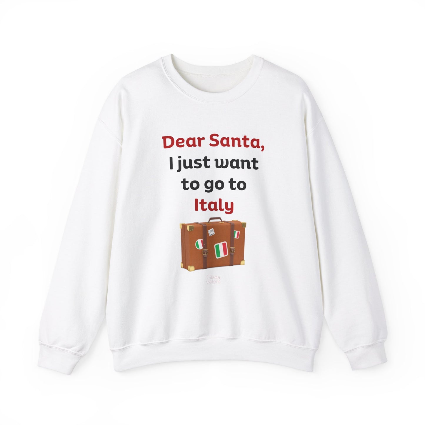 I just Want To Go To Italy Sweatshirt | Giada Valenti Collection