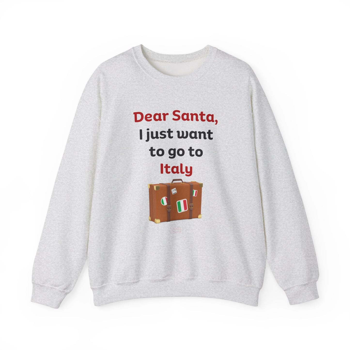 I just Want To Go To Italy Sweatshirt | Giada Valenti Collection